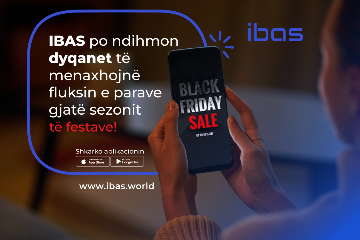 IBAS po ndihmon DYQANET të menaxhojnë fluksin e parave gjatë sezonit të festave!